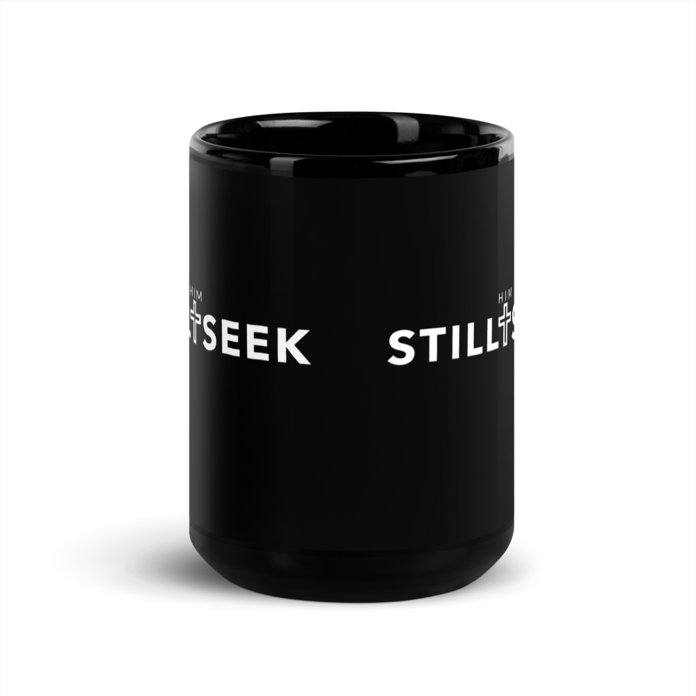 Black Glossy STILL SEEK HIM Logo Mug