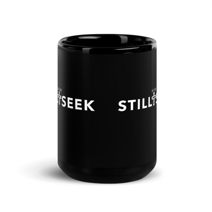 Black Glossy STILL SEEK HIM Logo Mug