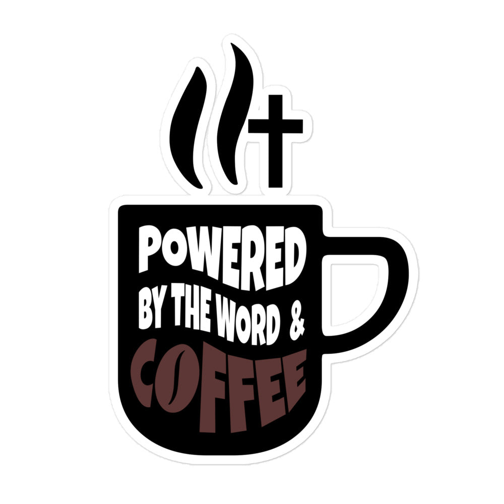 Powered By The Word & Coffee Bubble-free sticker