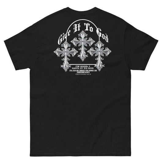 Gave It To God I'm Good Men's T-Shirt