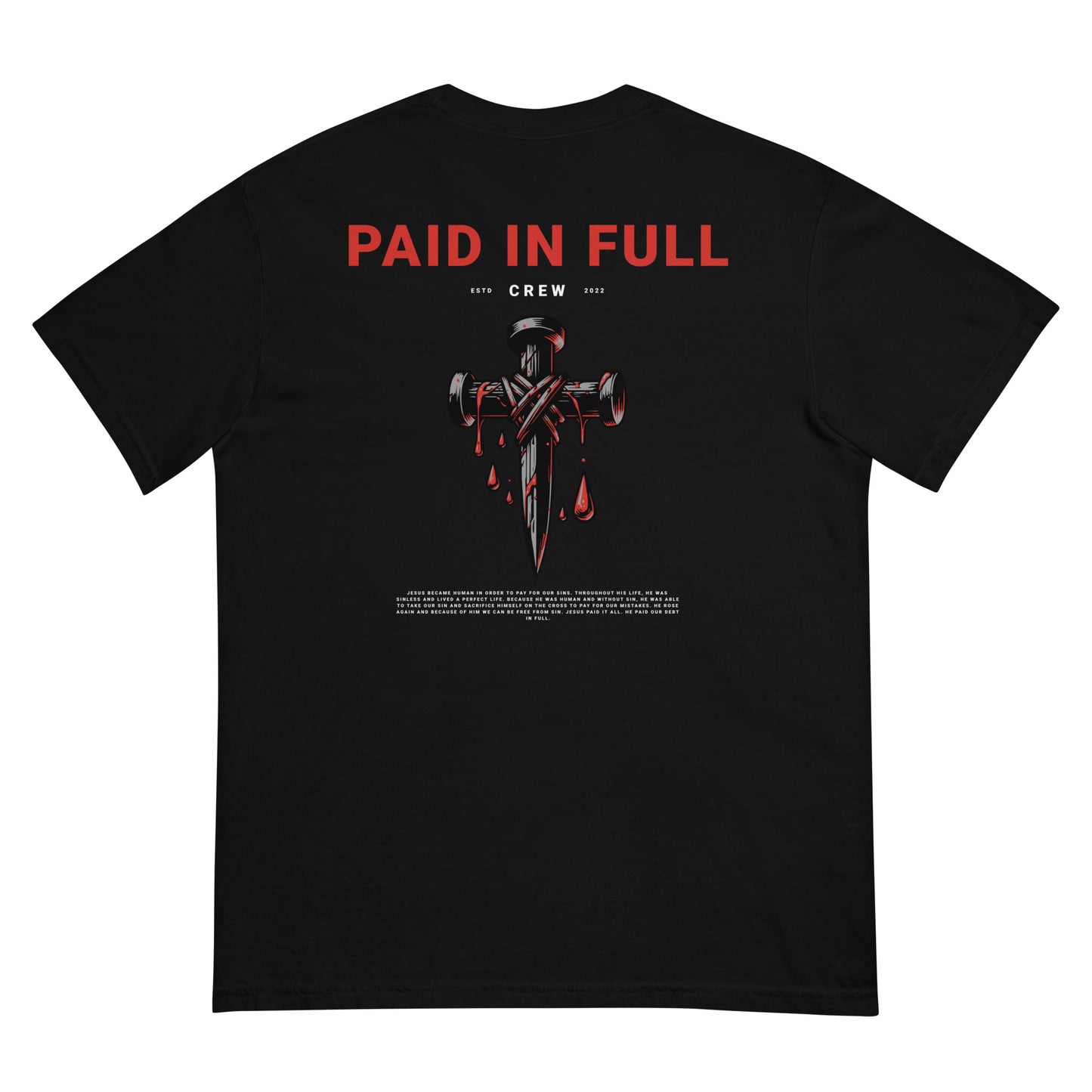 Paid In Full Men's Garment-Dyed Heavyweight T-Shirt