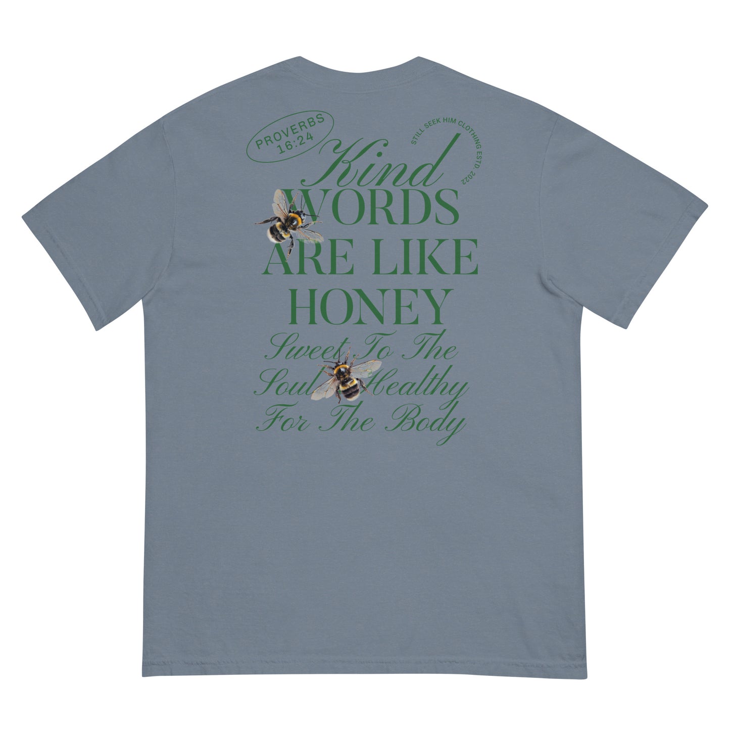 Women's kind Words Are Like Honey Garment-Dyed Heavyweight T-Shirt