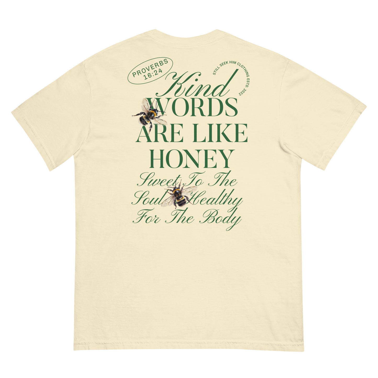 Women's kind Words Are Like Honey Garment-Dyed Heavyweight T-Shirt