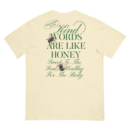 Women's kind Words Are Like Honey Garment-Dyed Heavyweight T-Shirt