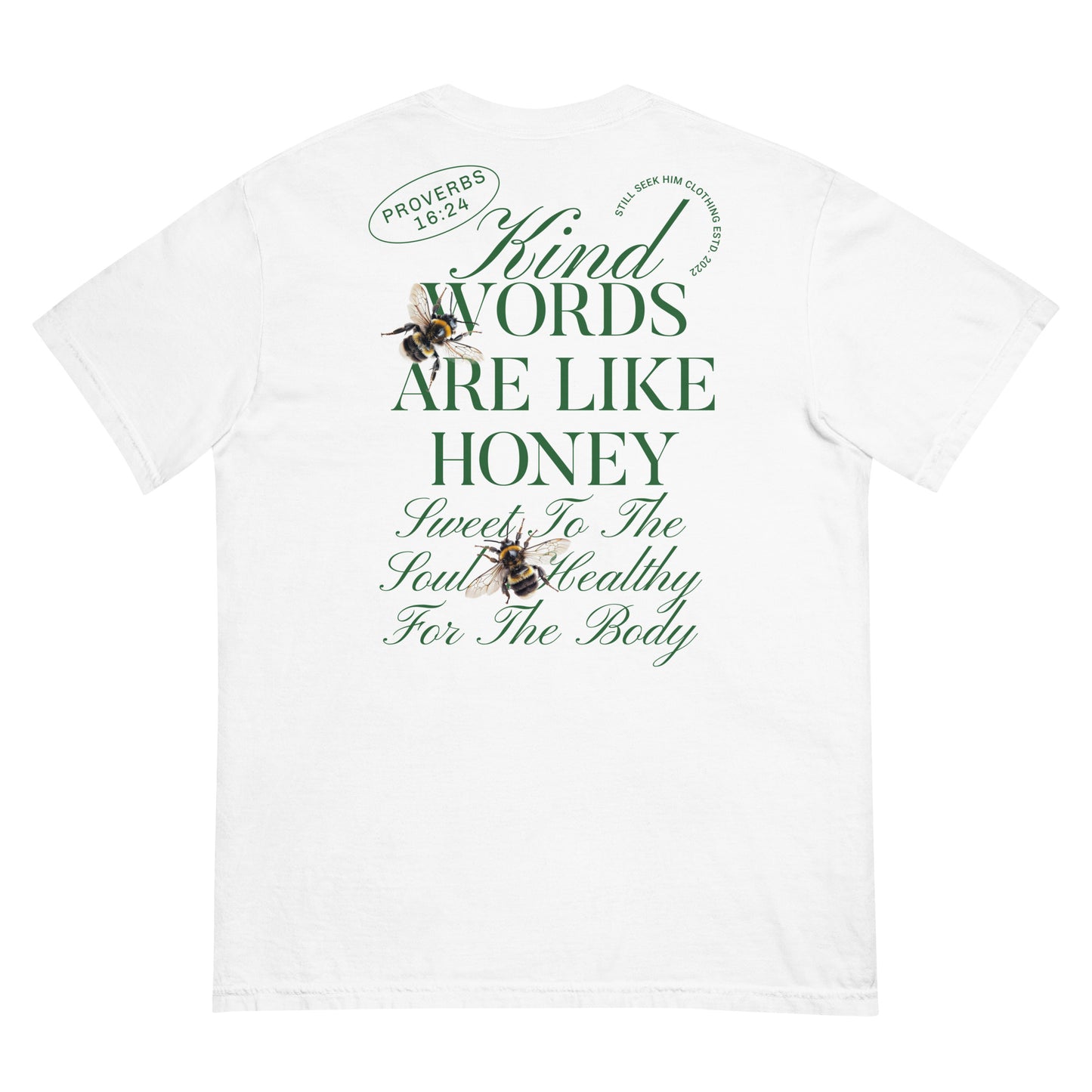 Women's kind Words Are Like Honey Garment-Dyed Heavyweight T-Shirt