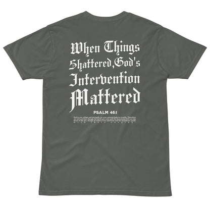 Unisex When Things Shattered God's Intervention Mattered Premium T-Shirt